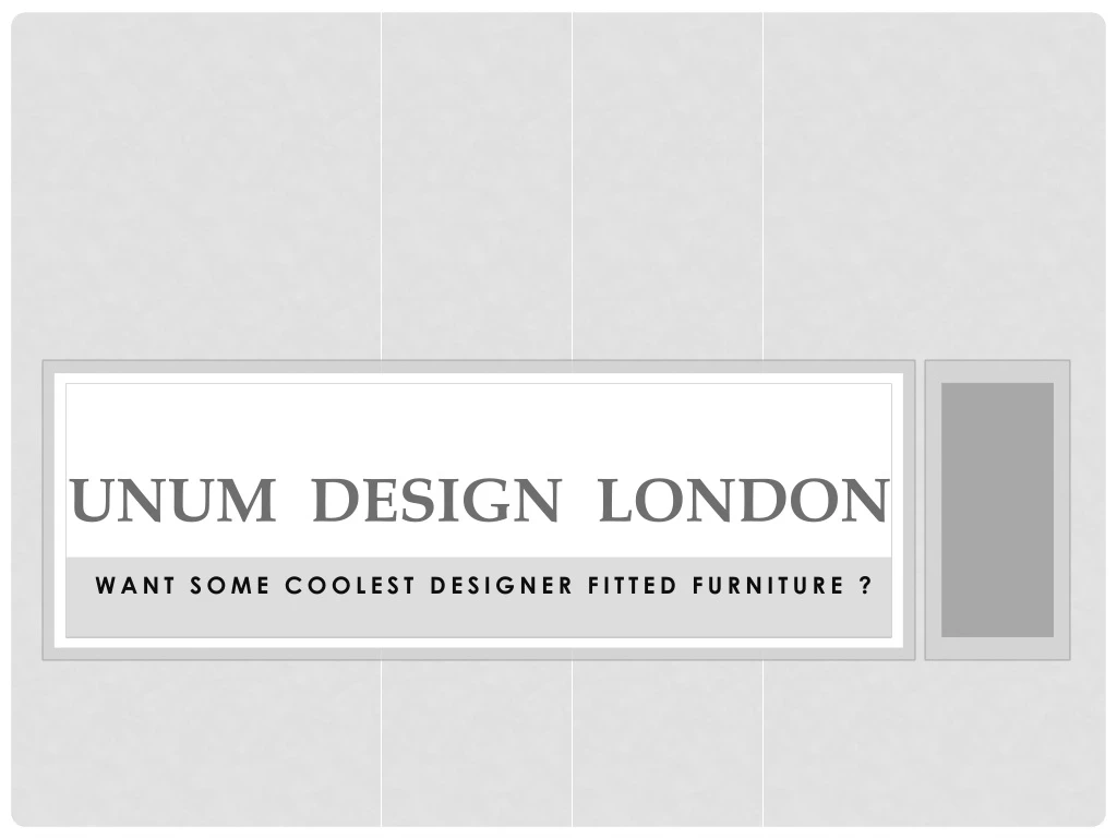 unum design london