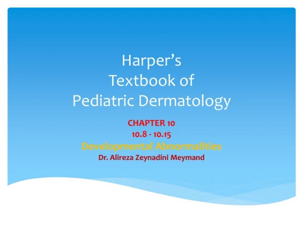 Harper’s Textbook of Pediatric Dermatology