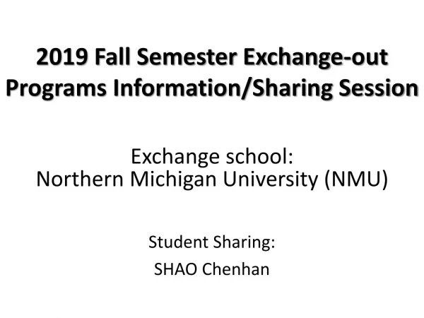 2019 Fall Semester Exchange-out Programs Information/Sharing Session