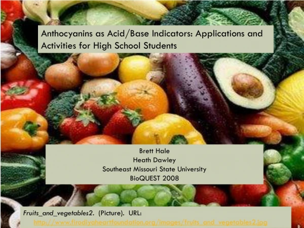 Anthocyanins as Acid/Base Indicators: Applications and Activities for High School Students