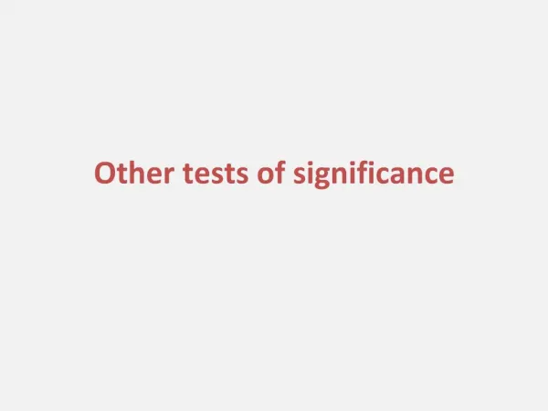 Other tests of significance