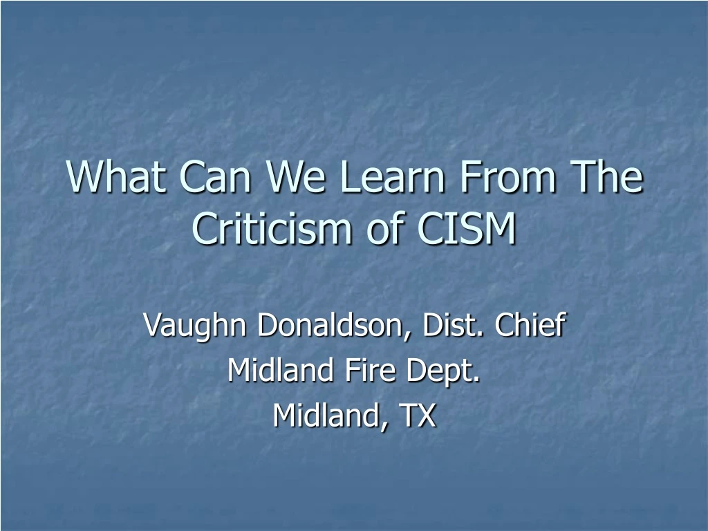 what can we learn from the criticism of cism