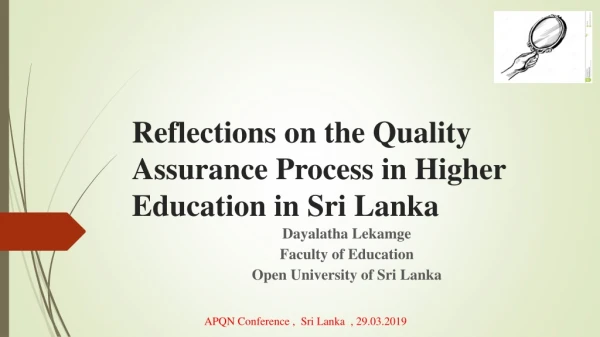Reflections on the Quality Assurance Process in Higher Education in Sri Lanka