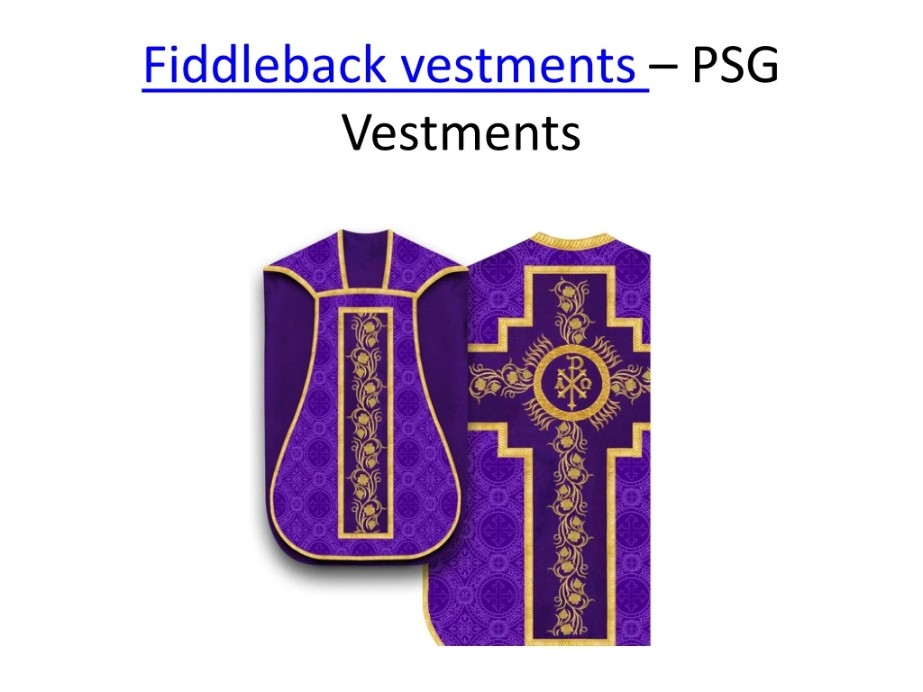 fiddleback vestments psg vestments