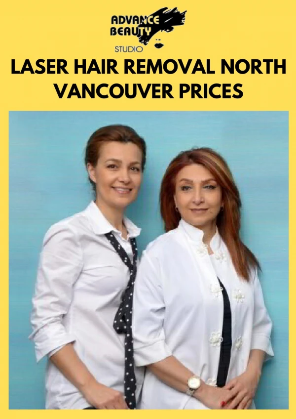 Laser Hair Removal North Vancouver Prices