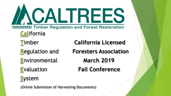 Cal ifornia T imber 		 California Licensed