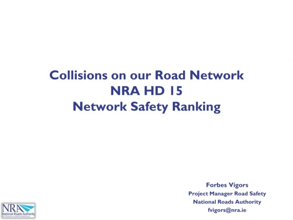 Collisions on our Road Network NRA HD 15 Network Safety Ranking