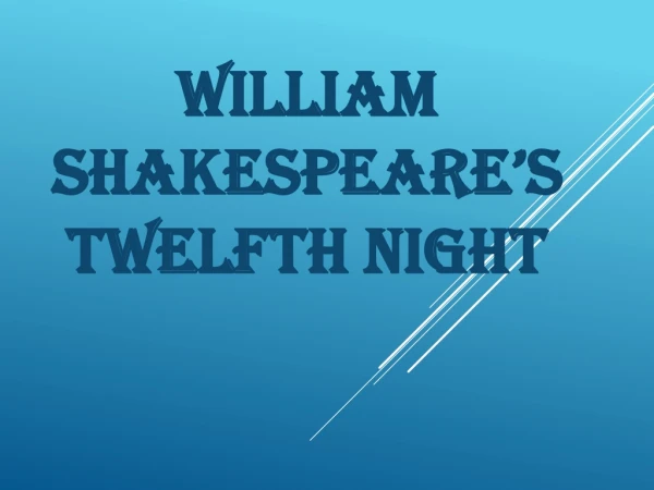 William Shakespeare’s Twelfth Night