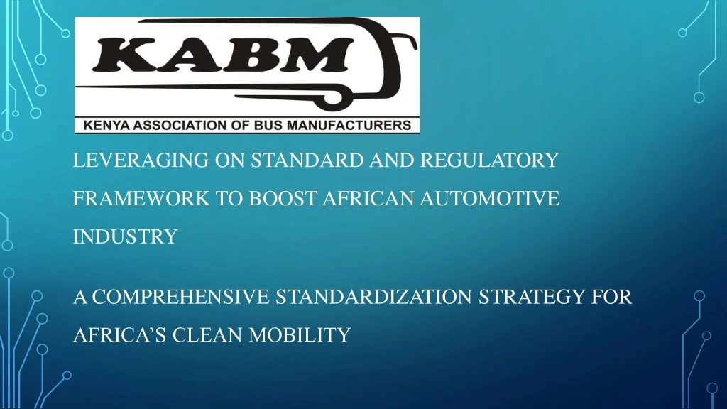 leveraging on standard and regulatory framework
