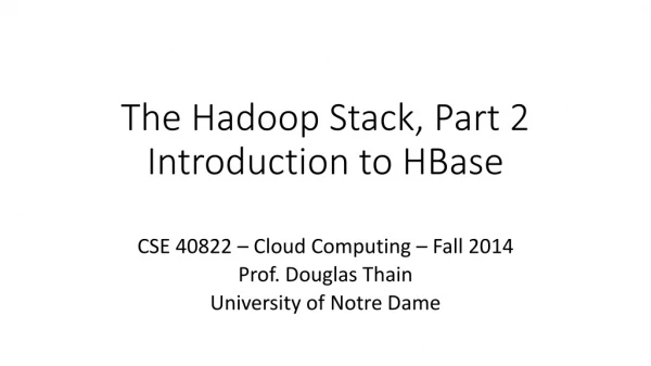 The Hadoop Stack, Part 2 Introduction to HBase
