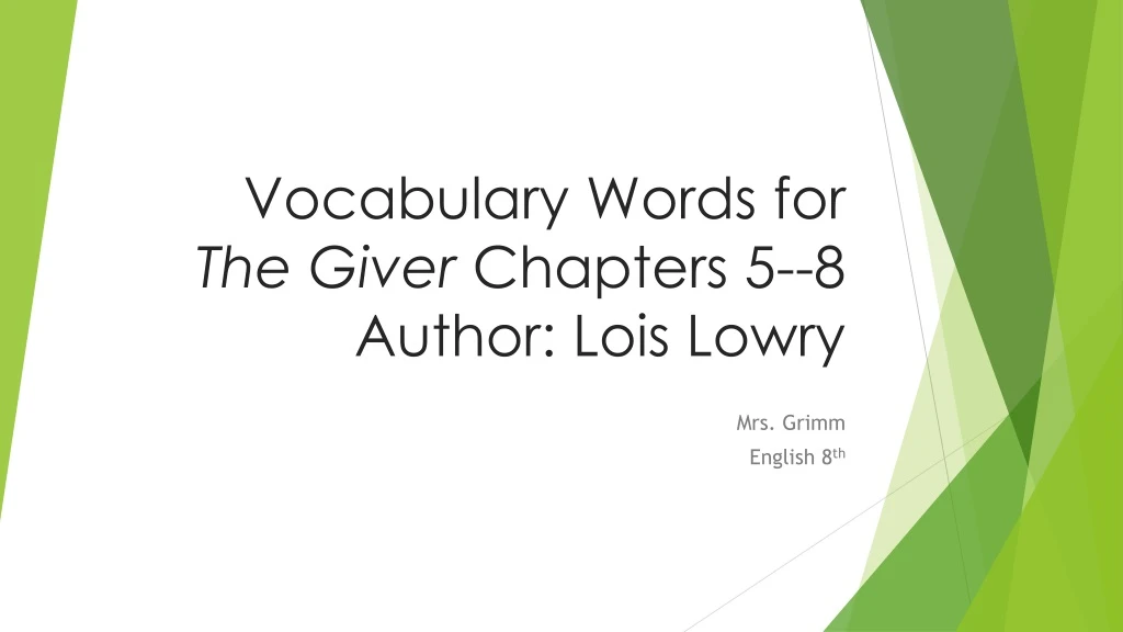 vocabulary words for the giver chapters 5 8 author lois lowry