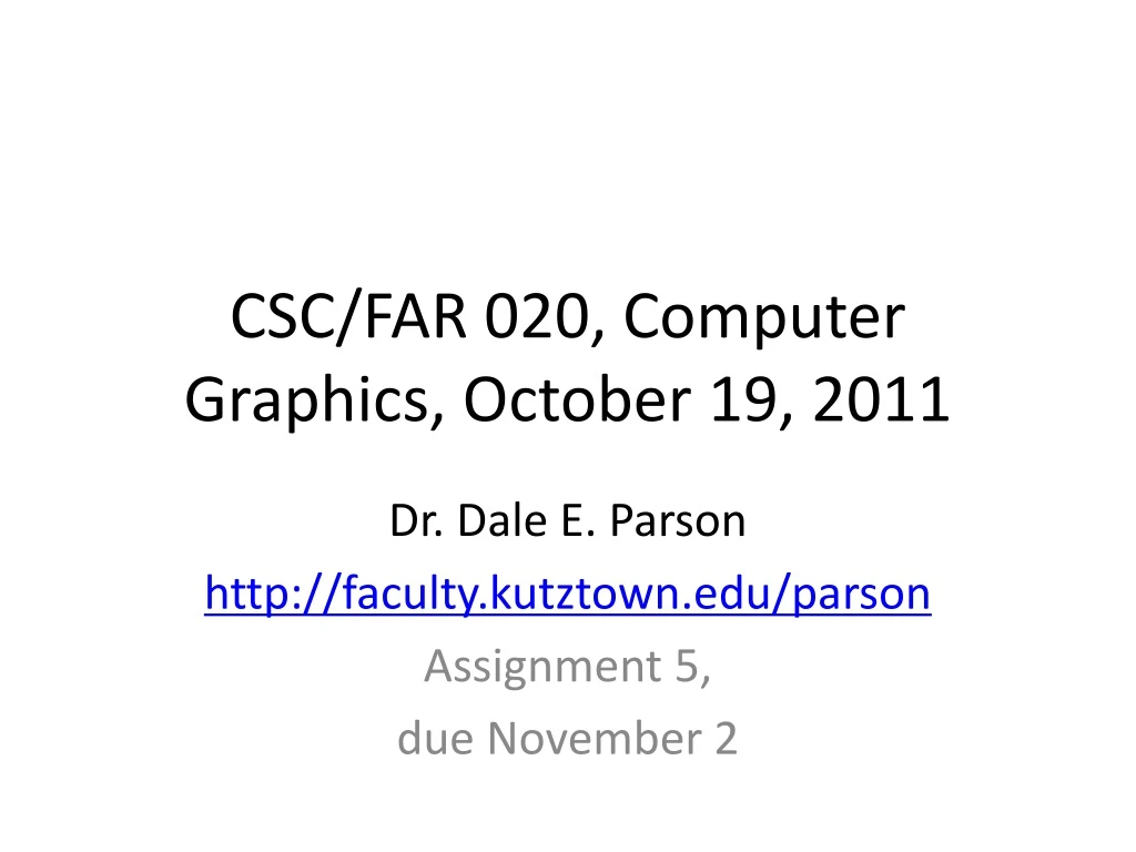 csc far 020 computer graphics october 19 2011
