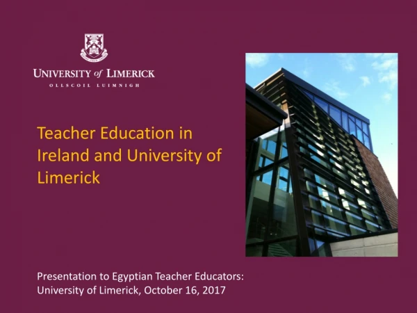 Teacher Education in Ireland and University of Limerick