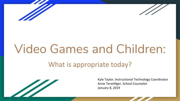 Video Games and Children: