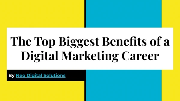 The Top Biggest Benefits of a Digital Marketing Career