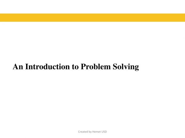An Introduction to Problem Solving