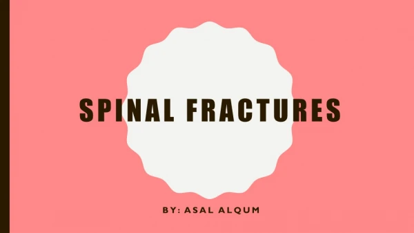 Spinal fractures