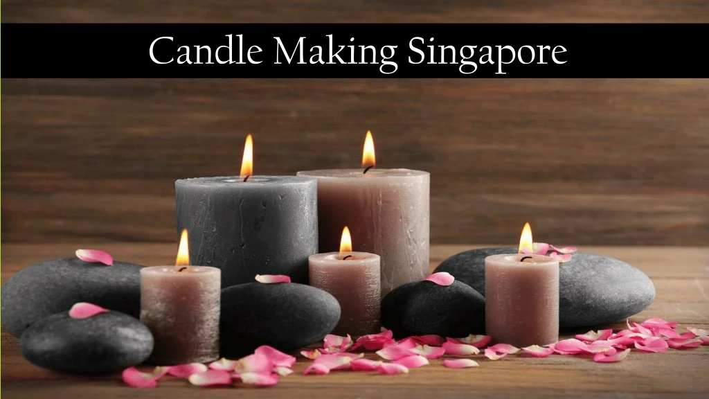 candle making singapore