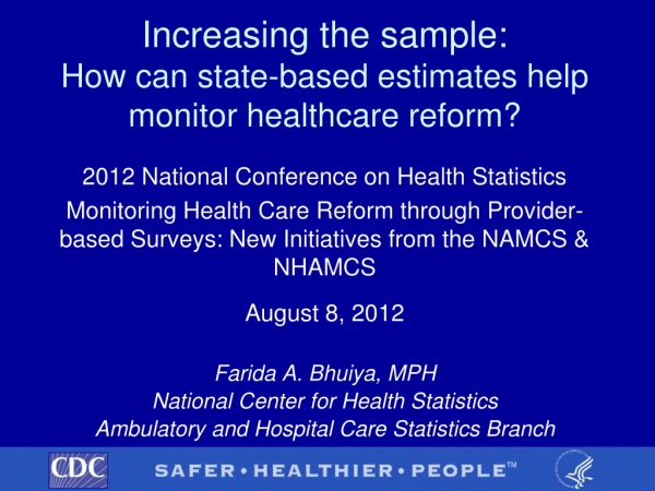 Increasing the sample: How can state-based estimates help monitor healthcare reform?