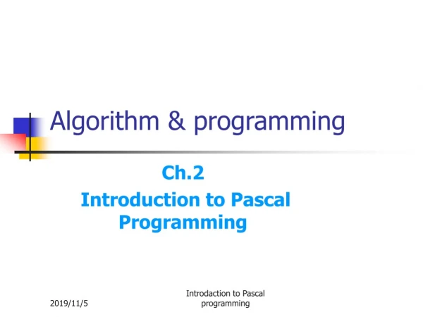 Algorithm &amp; programming