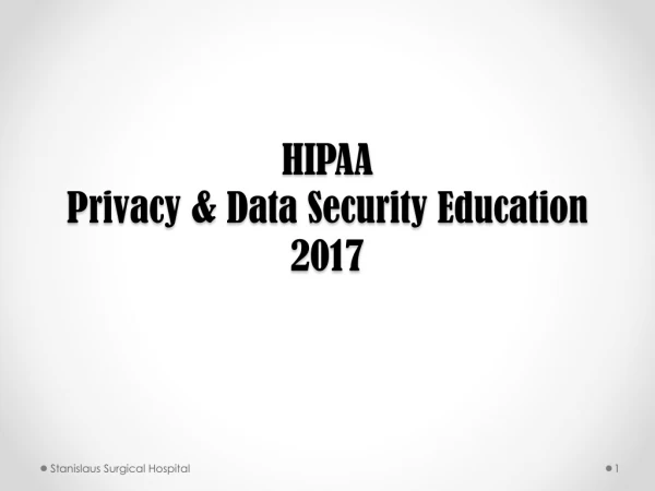 HIPAA Privacy &amp; Data Security Education 2017