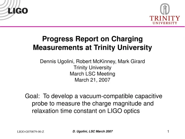 Progress Report on Charging Measurements at Trinity University