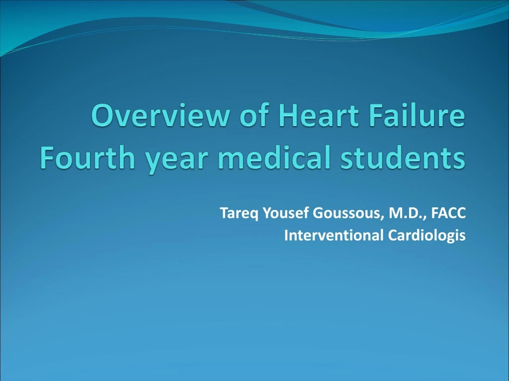 overview of heart failure fourth year medical students