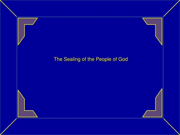 The Sealing of the People of God
