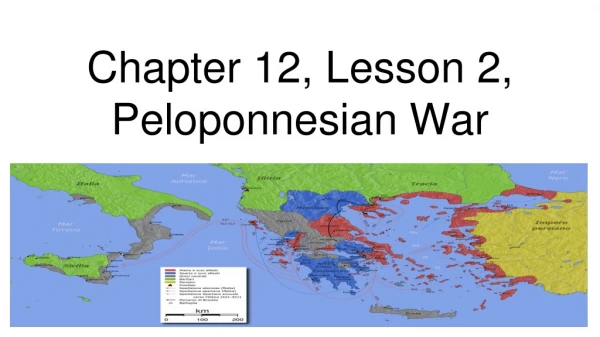 Chapter 12, Lesson 2, Peloponnesian War