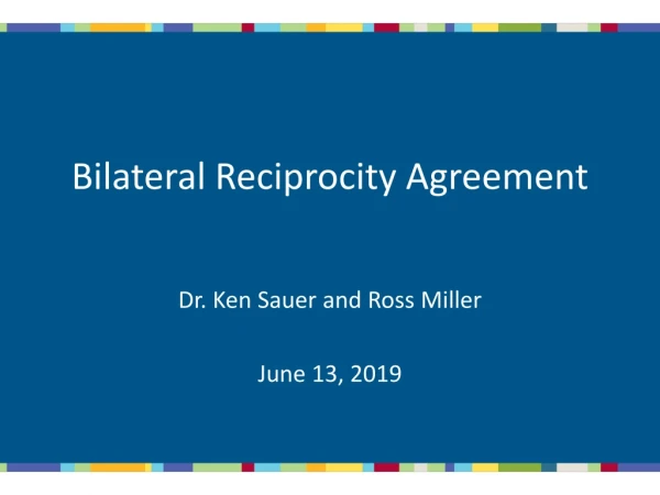 Bilateral Reciprocity Agreement
