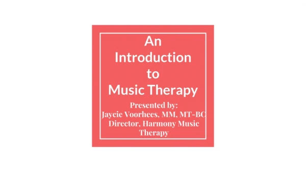 An Introduction to Music Therapy