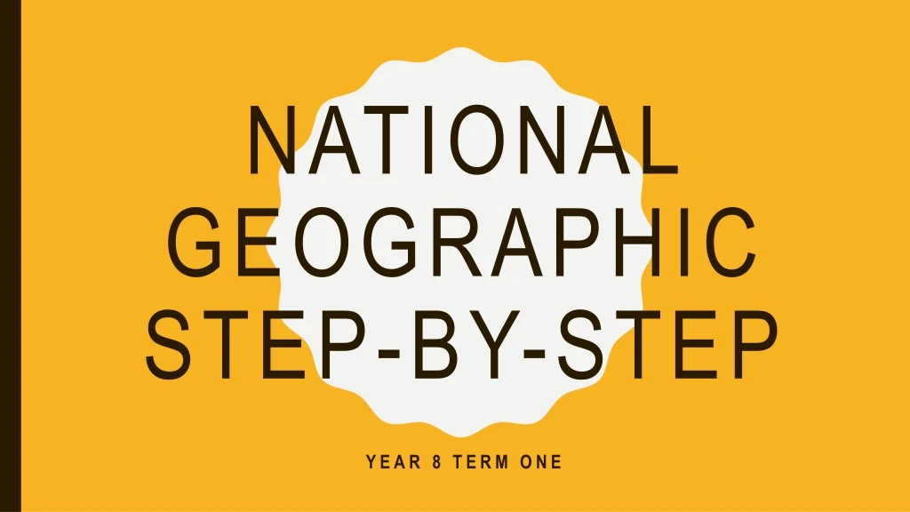 national geographic step by step