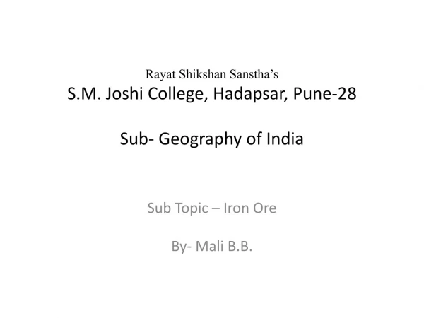 Rayat Shikshan Sanstha’s S.M. Joshi College, Hadapsar, Pune-28 Sub- Geography of India