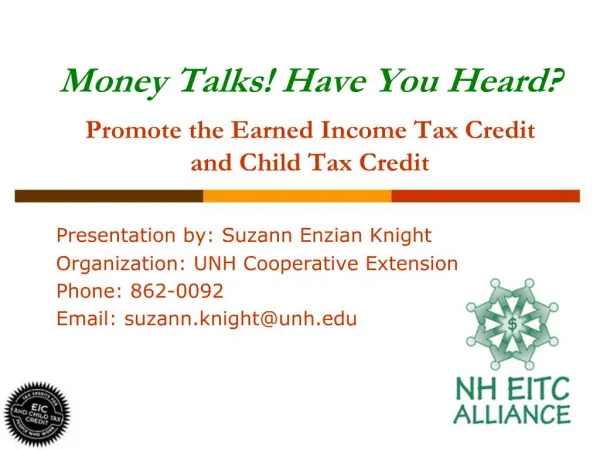 Money Talks Have You Heard Promote the Earned Income Tax Credit and Child Tax Credit