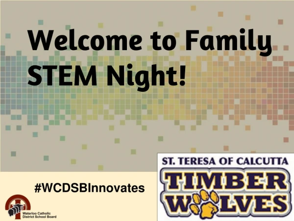 Welcome to Family STEM Night!