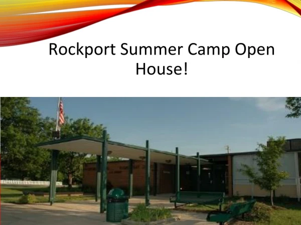 Rockport Summer Camp Open House!