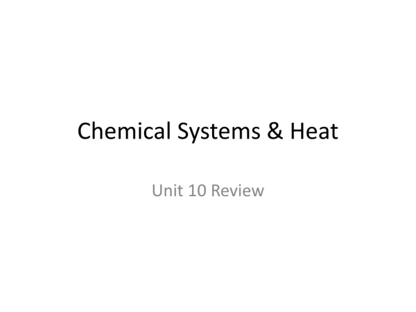 Chemical Systems &amp; Heat