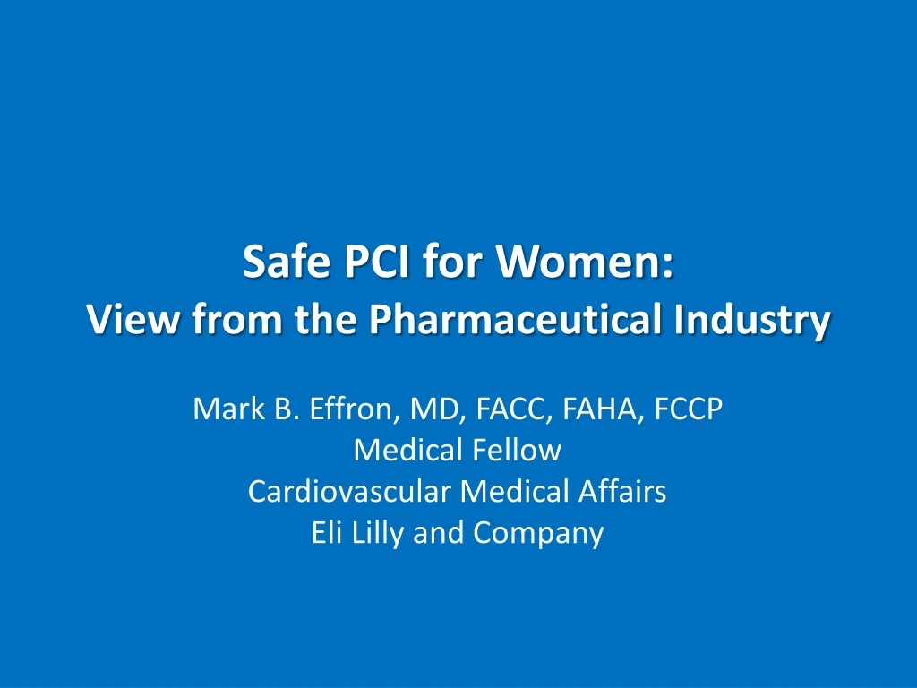 safe pci for women view from the pharmaceutical industry