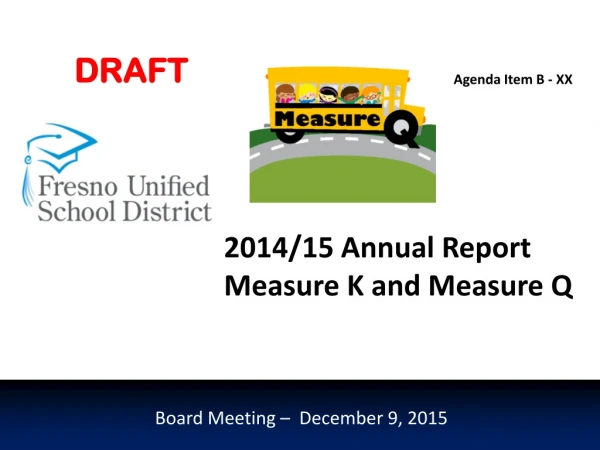 2014/15 Annual Report Measure K and Measure Q
