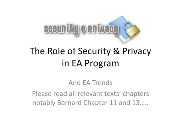 The Role of Security &amp; Privacy in EA Program