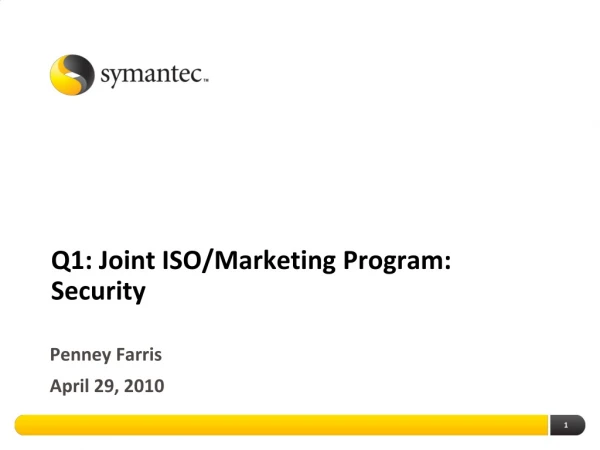Q1: Joint ISO/Marketing Program: Security