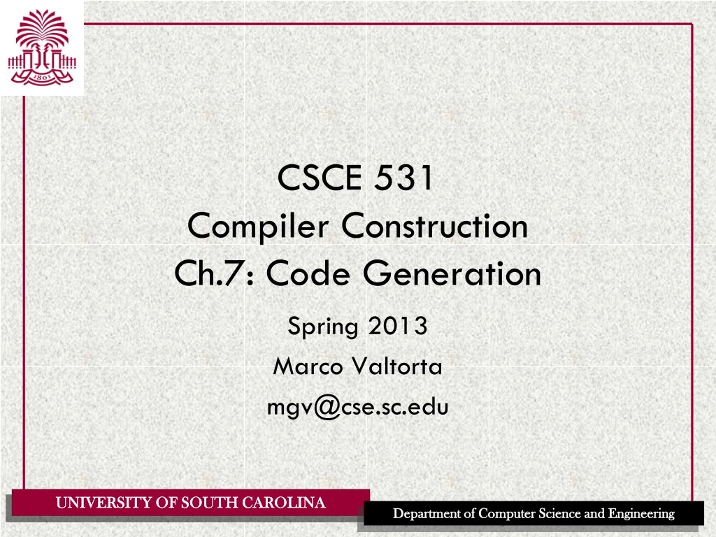 csce 531 compiler construction ch 7 code generation