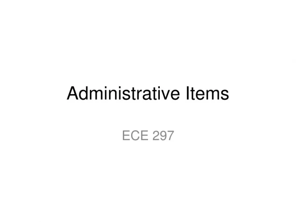 Administrative Items