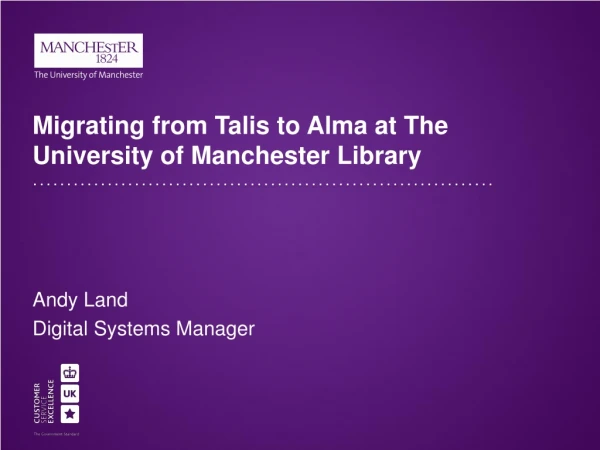 Migrating from Talis to Alma at The University of Manchester Library