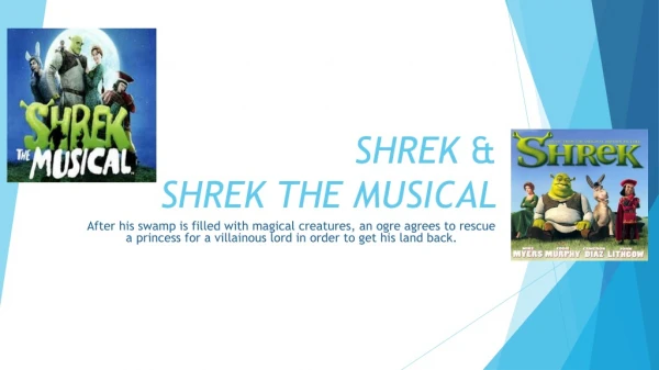 SHREK &amp; SHREK THE MUSICAL