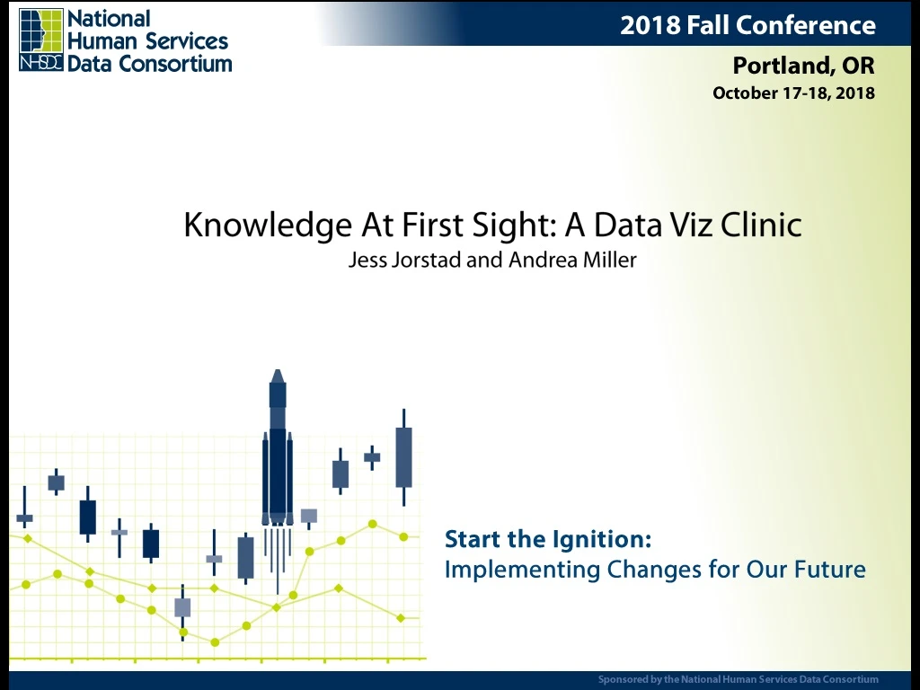 knowledge at first sight a data viz clinic jess jorstad and andrea miller