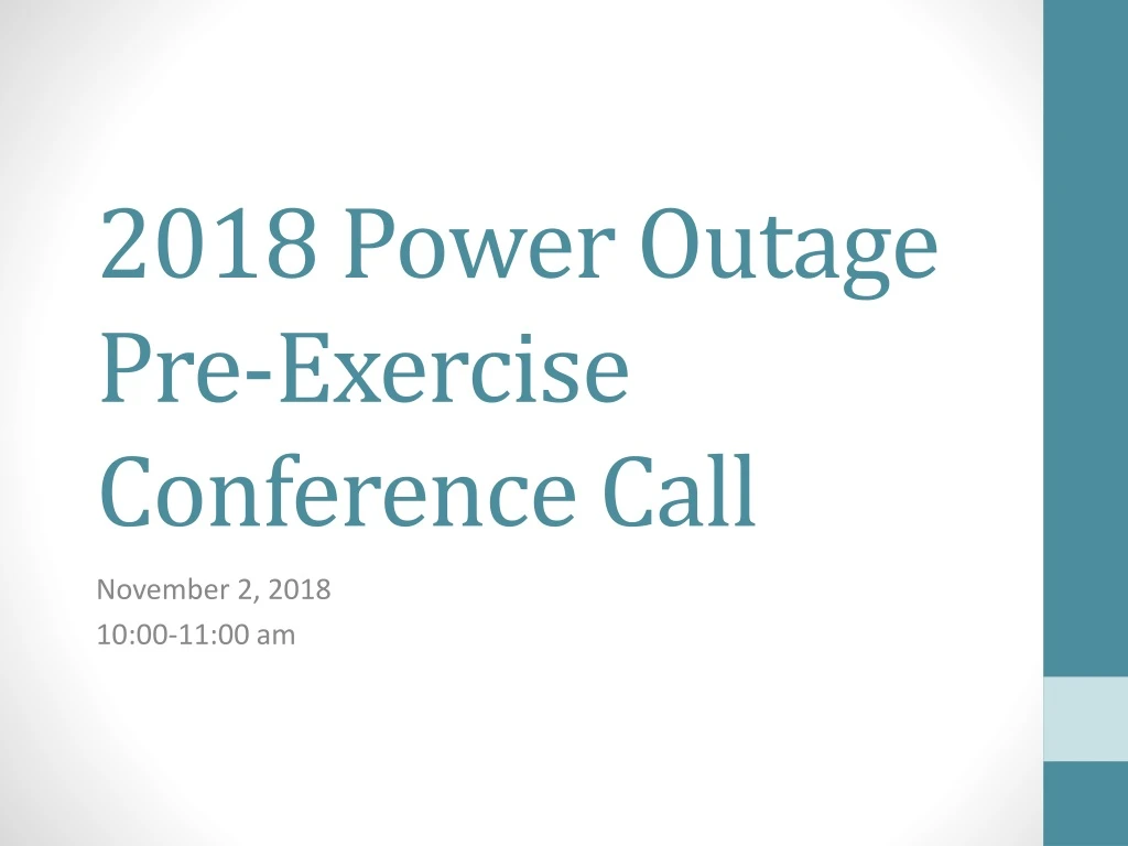 2018 power outage pre exercise conference call