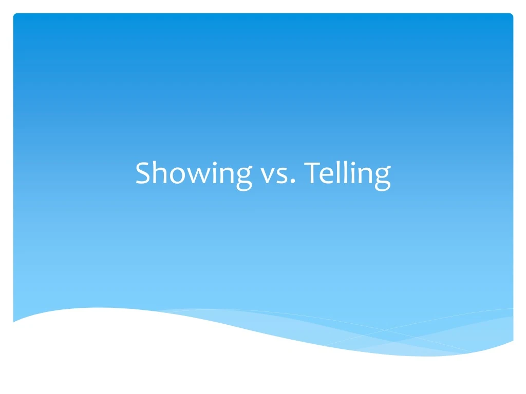 showing vs telling