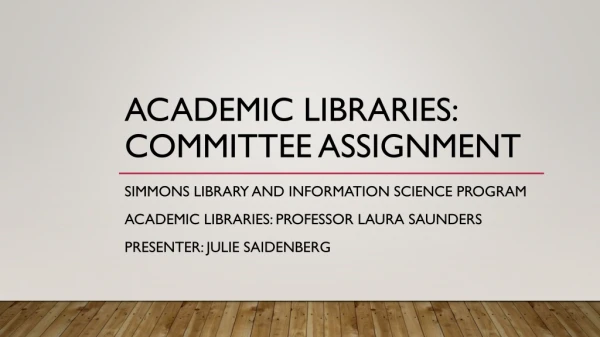 Academic Libraries: Committee Assignment