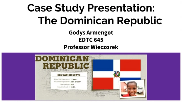 Case Study Presentation: The Dominican Republic